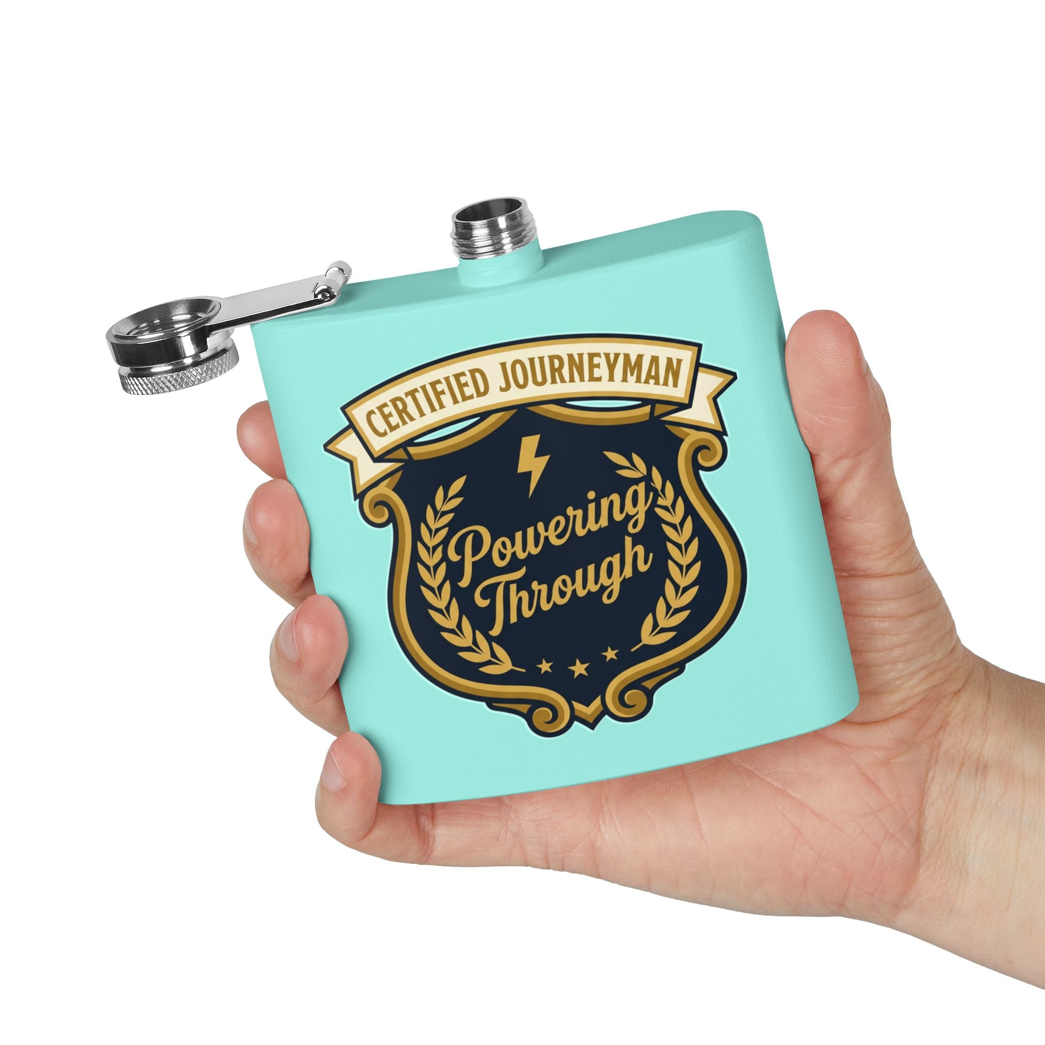Flask — "Certified Journeyman: Powering Through" 6oz Stainless Steel Hip Flask