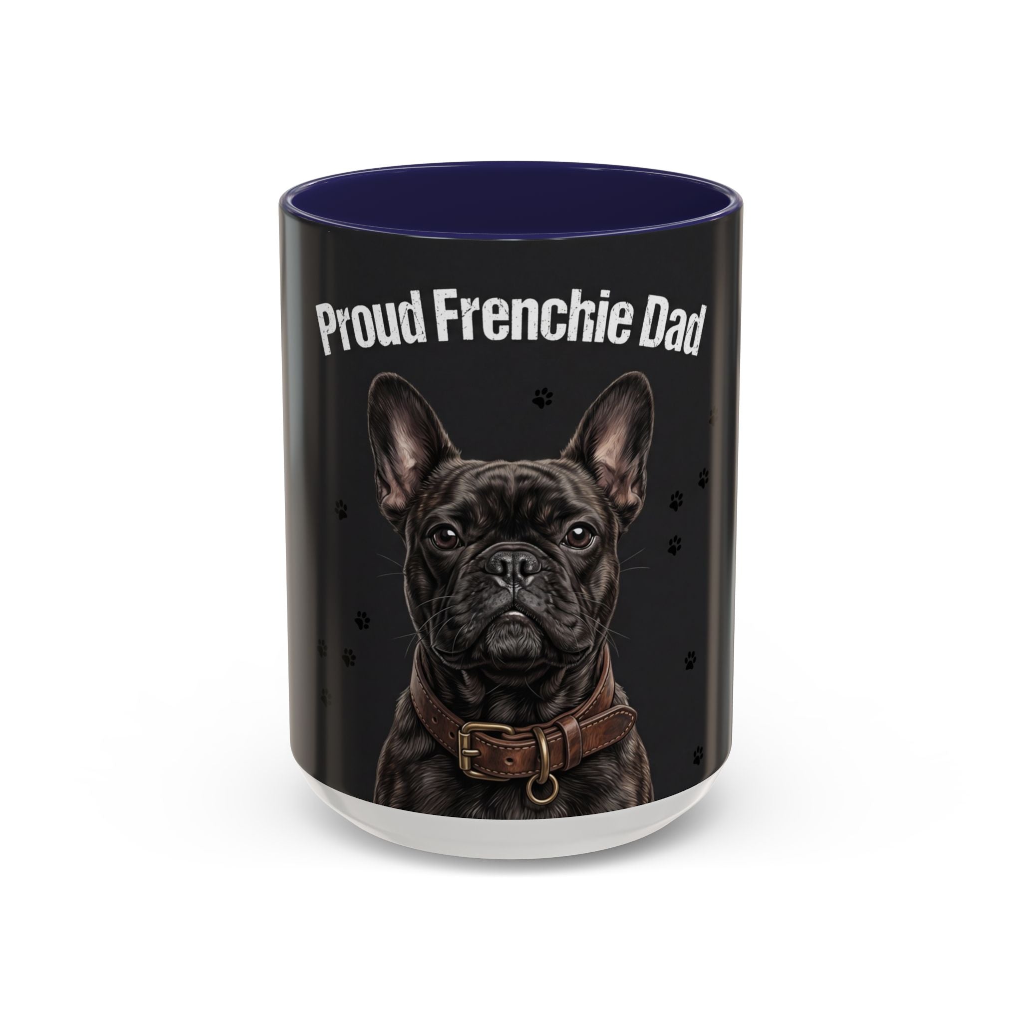 Proud Frenchie Dad Mug | French Bulldog Lover Gift | Dog Dad Coffee Mug