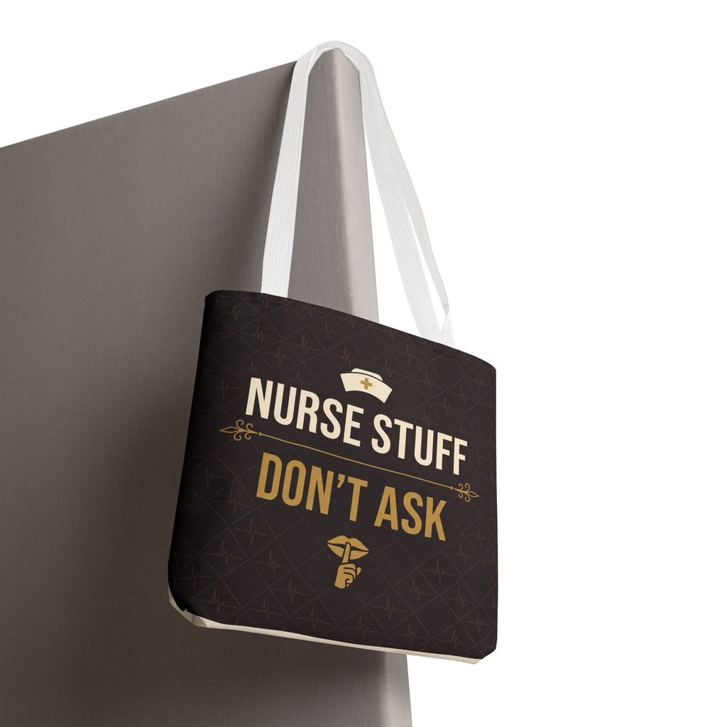 Nurse Stuff Don't Ask Tote | Funny Nurse Gift Tote Bag | Nurse Humour Appreciation Gift | Premium Polyester Carry-All