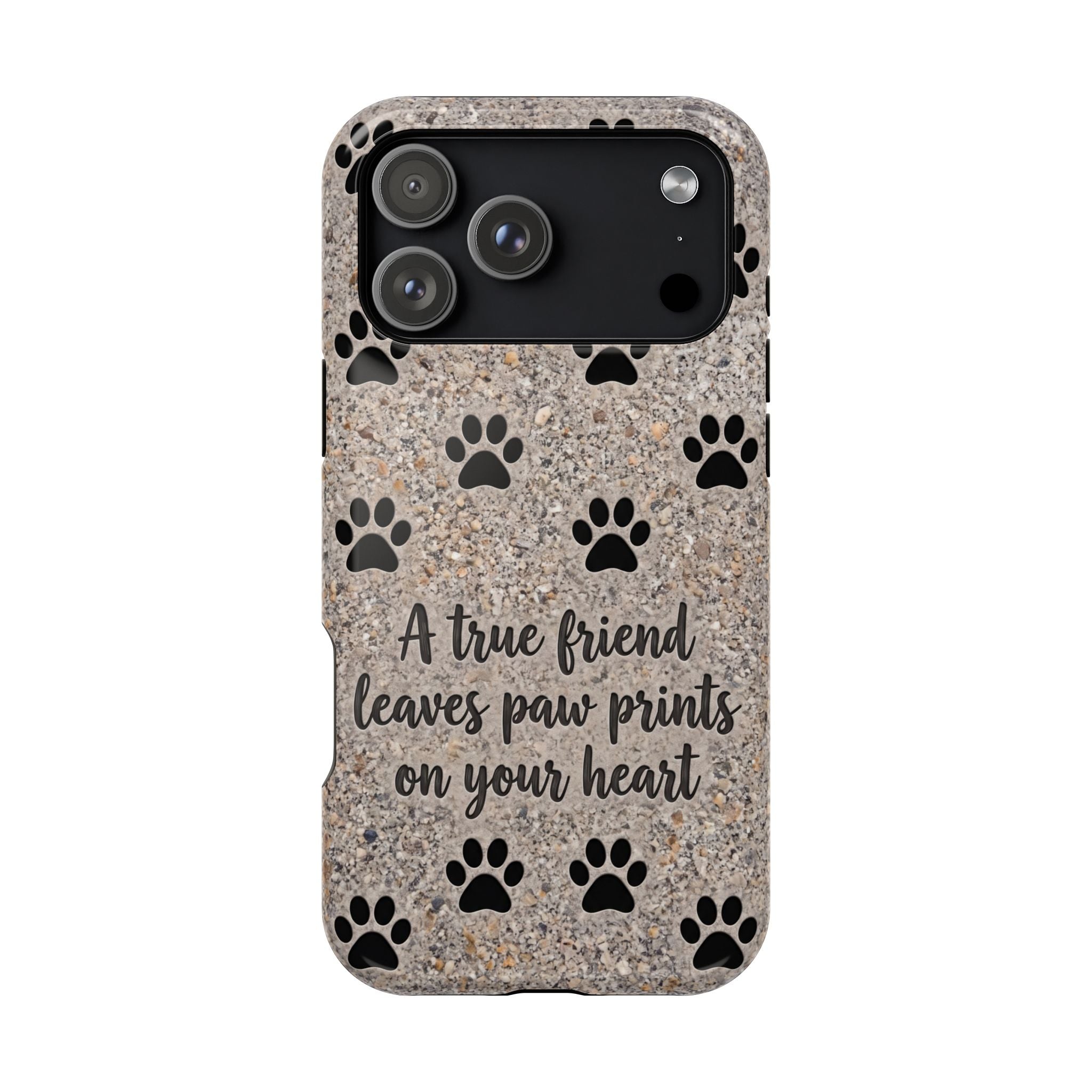 A True Friend Leaves Paw Prints Phone Case — Impact-Resistant Wireless Charging Cover