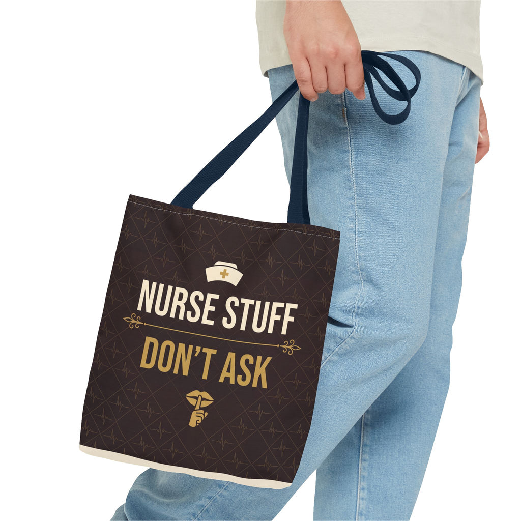 Nurse Stuff Don't Ask Tote | Funny Nurse Gift Tote Bag | Nurse Humour Appreciation Gift | Premium Polyester Carry-All