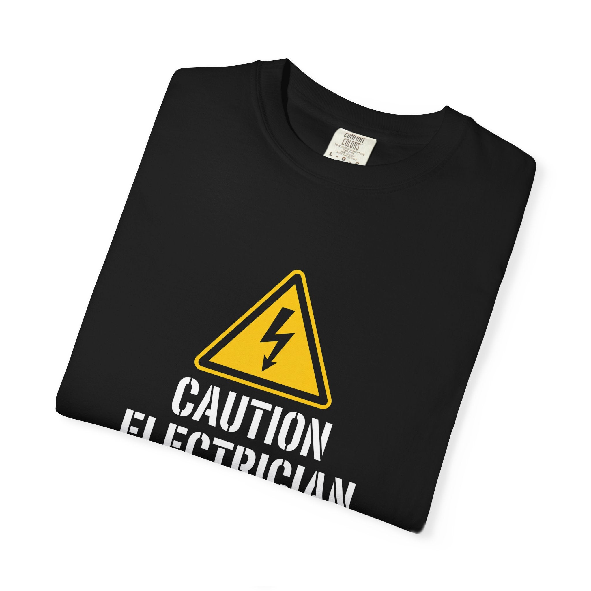 Caution Electrician At Work T-Shirt