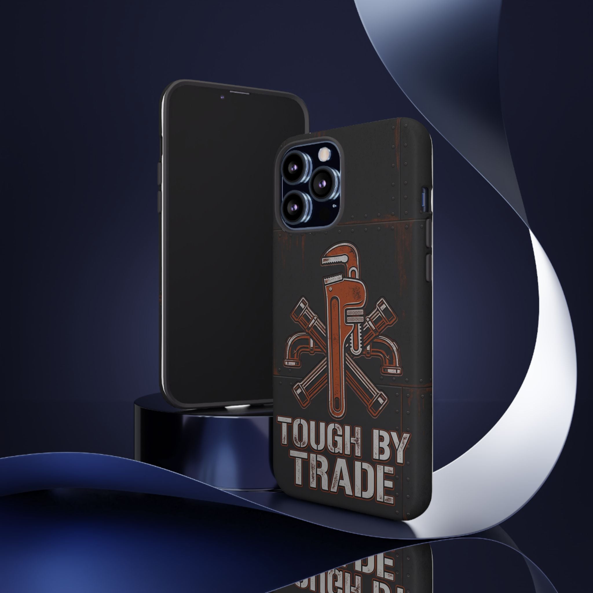 Tough by Trade Industrial Plumber Phone Case - Samsung & iPhone Series