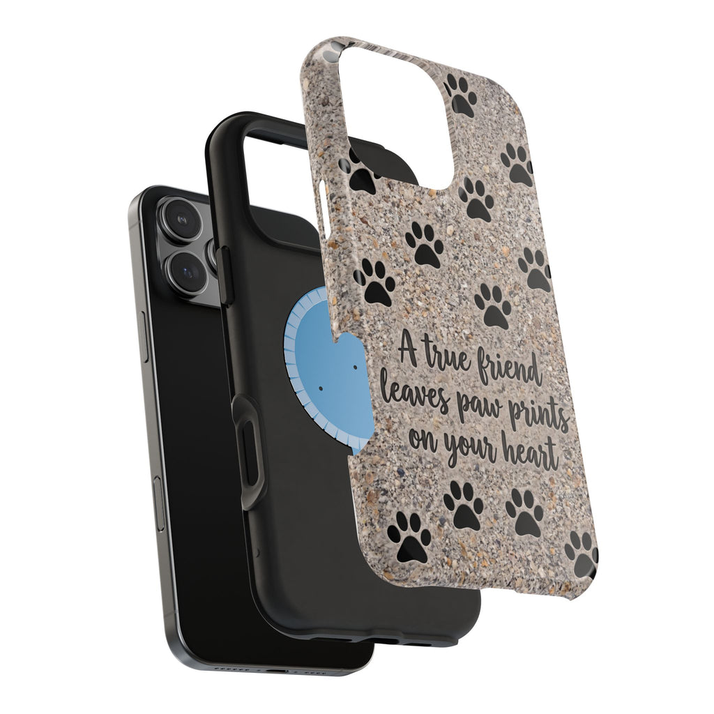 A True Friend Leaves Paw Prints Phone Case — Impact-Resistant Wireless Charging Cover