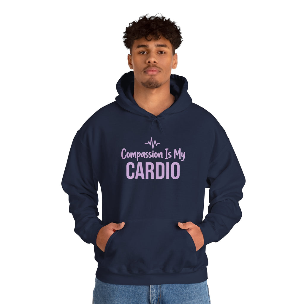 Compassion Is My Cardio Hoodie — Nurse/Healthcare Worker Graphic Pullover