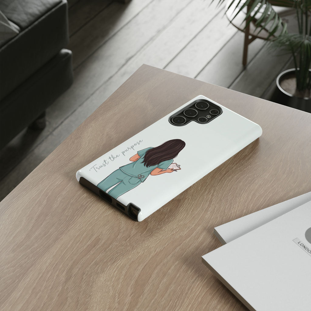 "Trust the Purpose" Nurse Phone Case | Illustrated Nurse in Scrubs Design | iPhone & Samsung