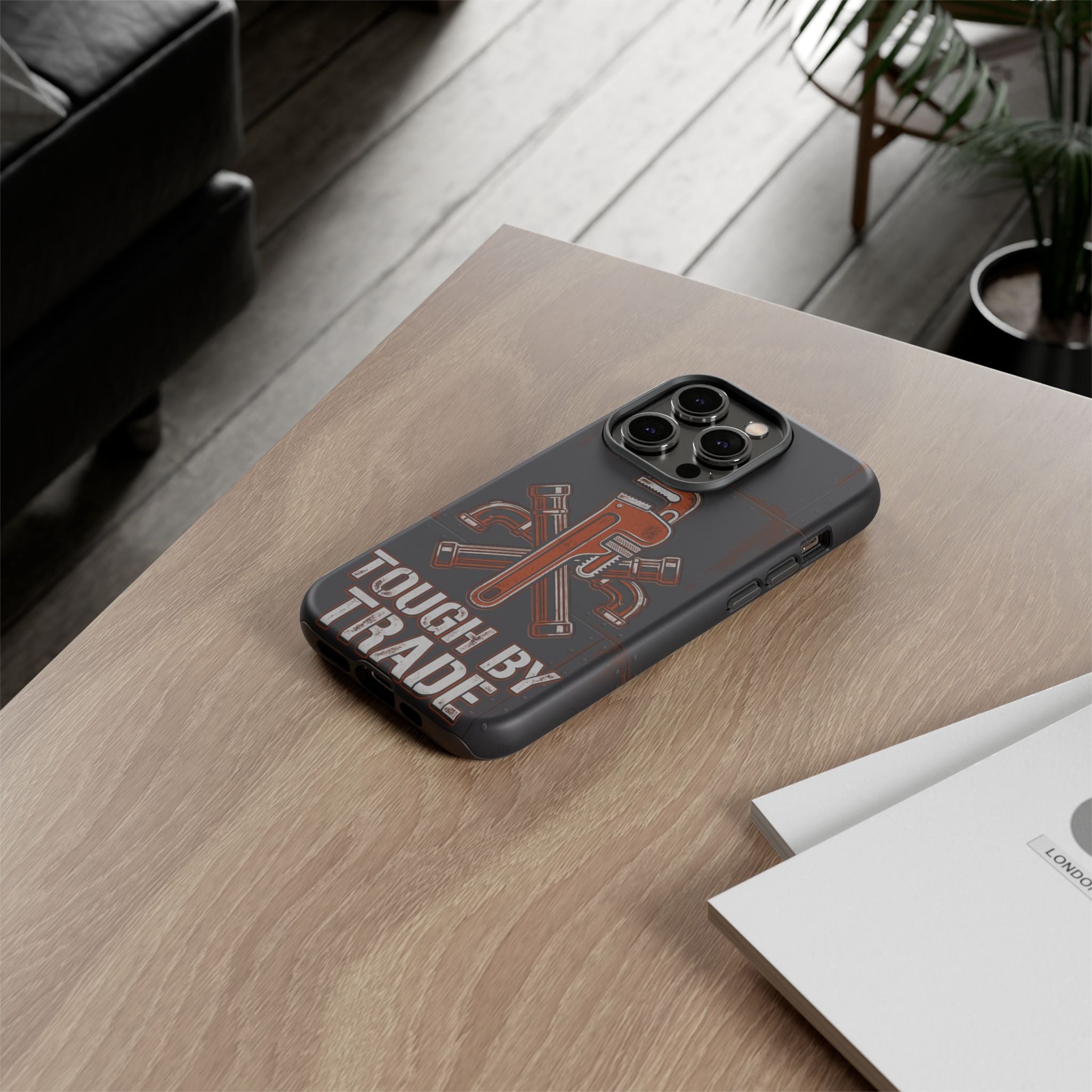 Tough by Trade Industrial Plumber Phone Case - Samsung & iPhone Series