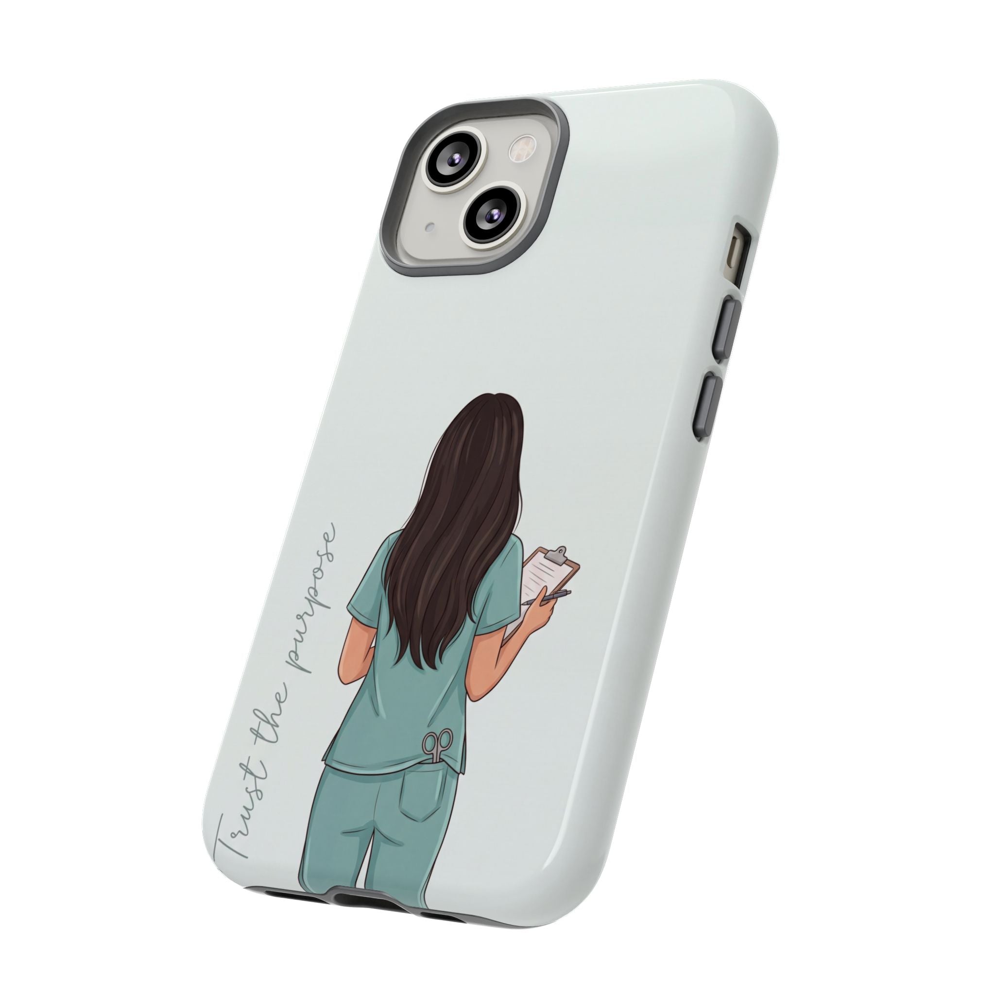 "Trust the Purpose" Nurse Phone Case | Illustrated Nurse in Scrubs Design | iPhone & Samsung