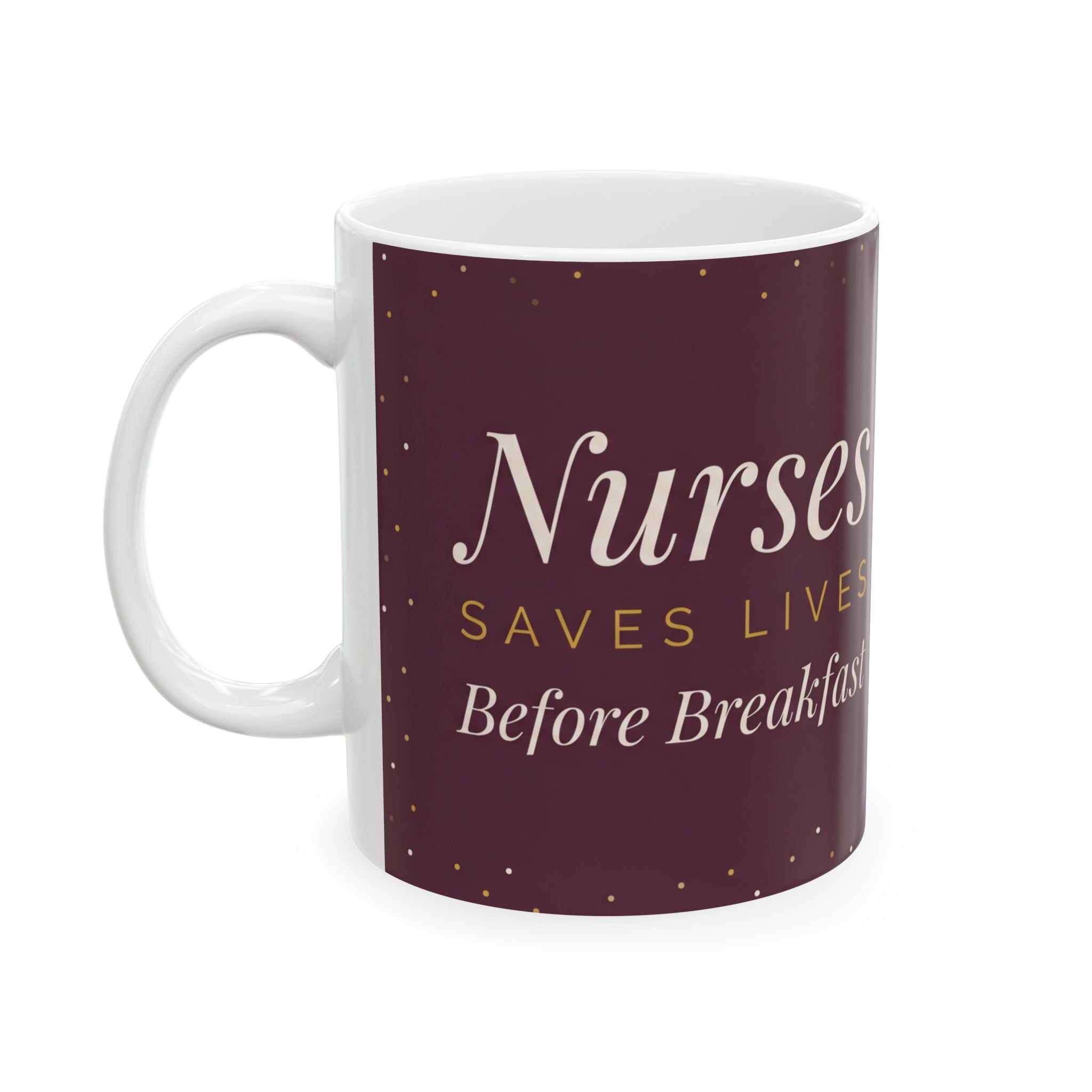 Nurse Mug – Nurses saves lives before breakfast – Funny Nurse Mug – Coffee Mug for Nurses – ER Nurse Gift