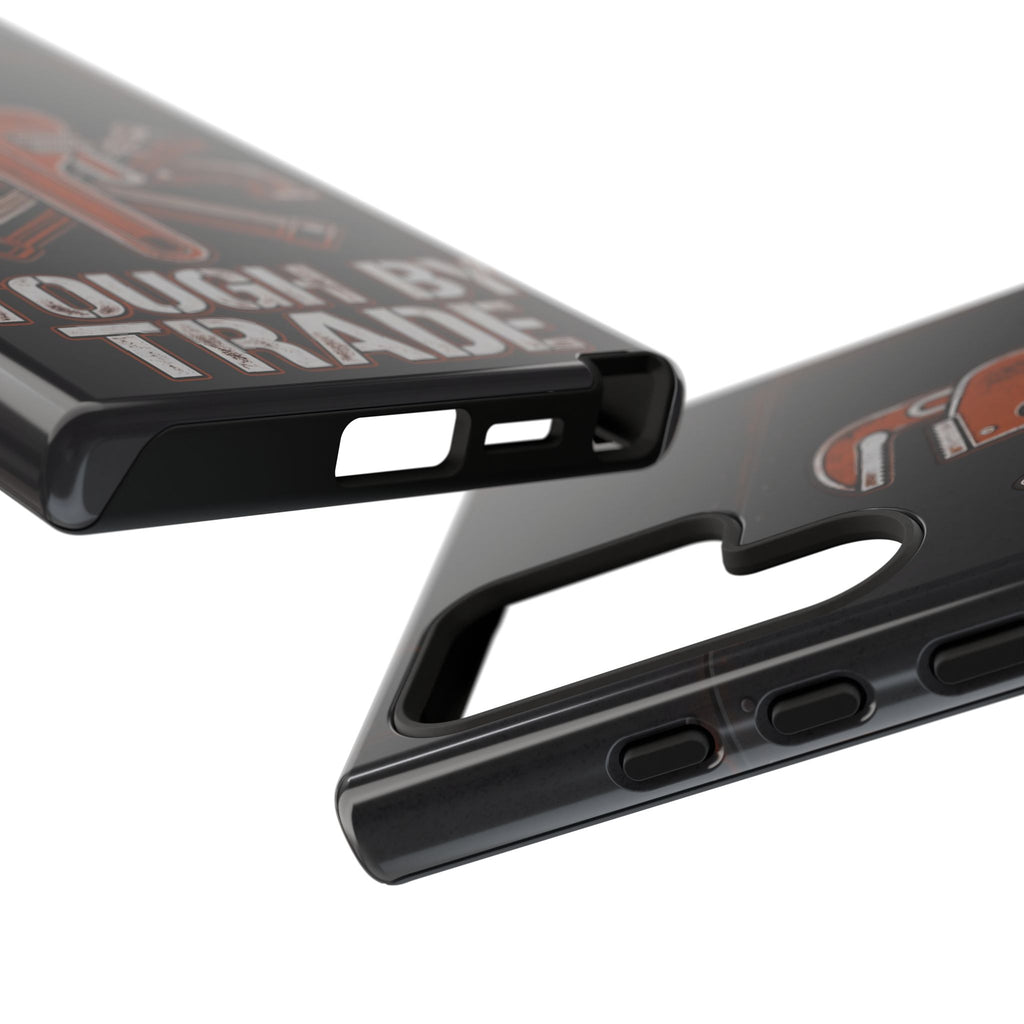 Tough by Trade Industrial Plumber Phone Case - Samsung & iPhone Series