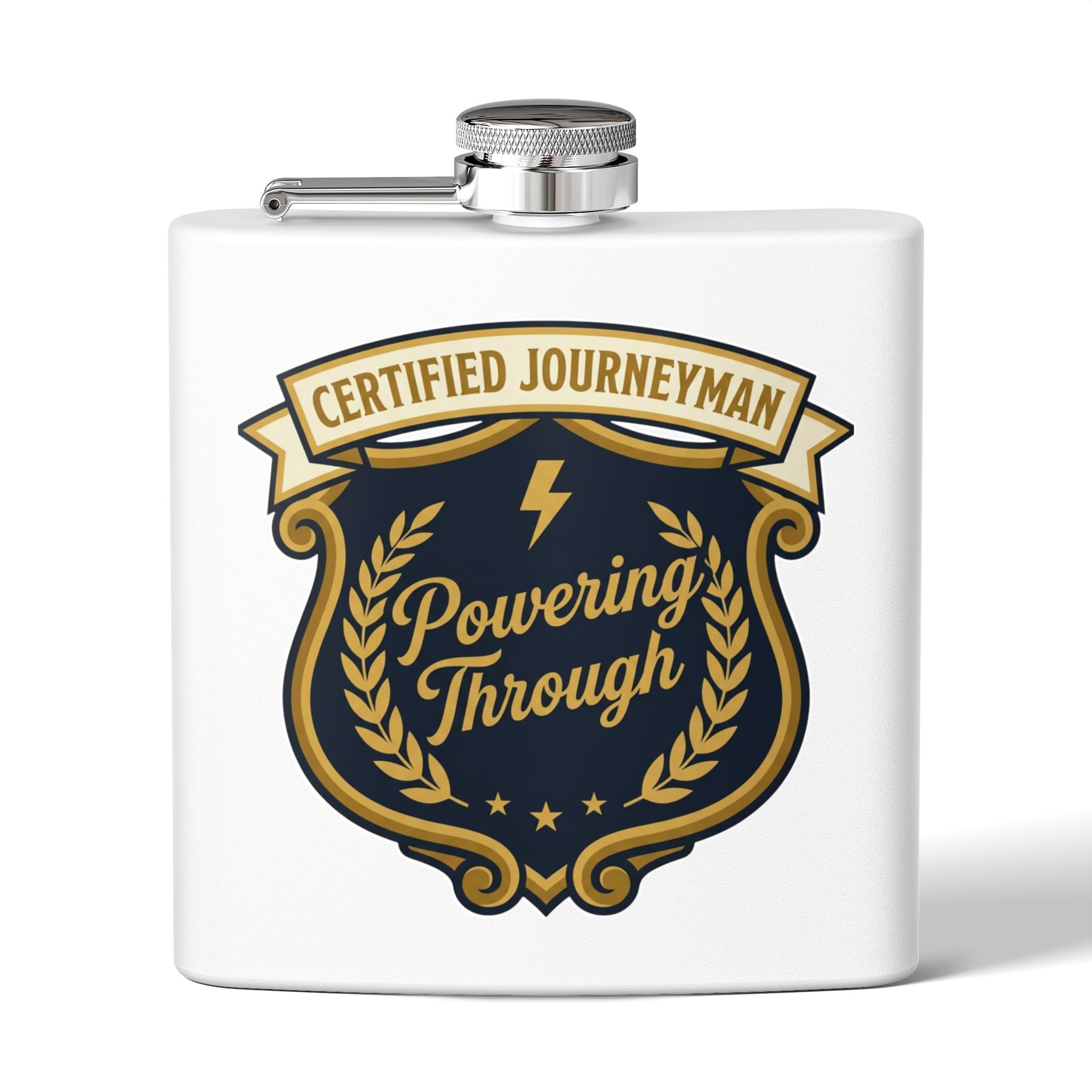 Flask — "Certified Journeyman: Powering Through" 6oz Stainless Steel Hip Flask