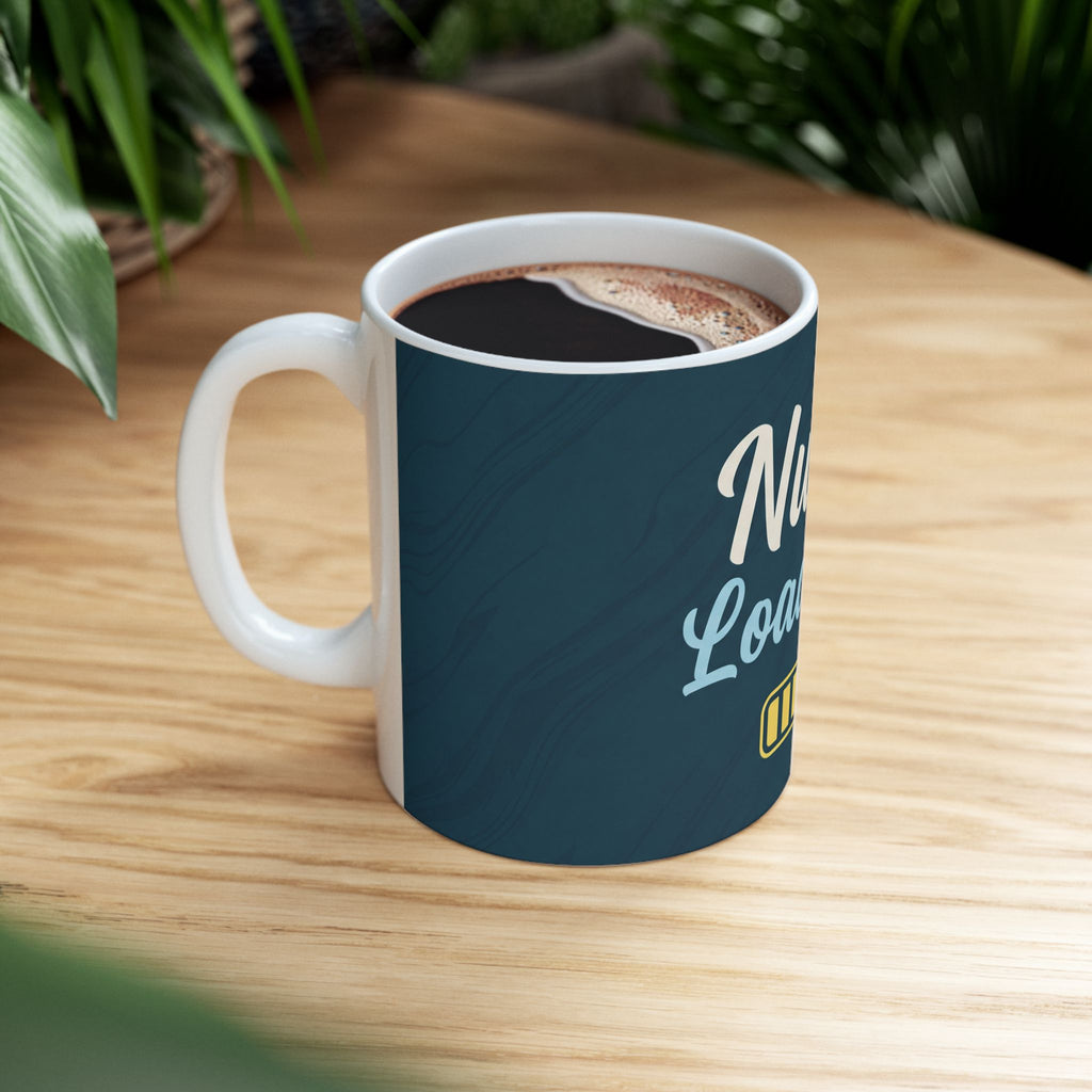 Nurse Mug | Nurse Loading | Coffee Mug for Nurses | Nursing Career Gift