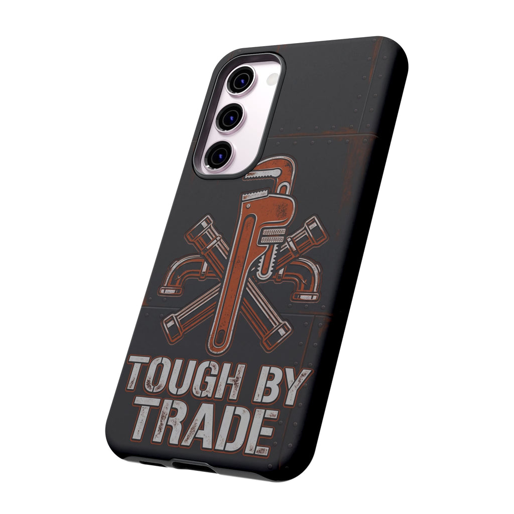 Tough by Trade Industrial Plumber Phone Case - Samsung & iPhone Series