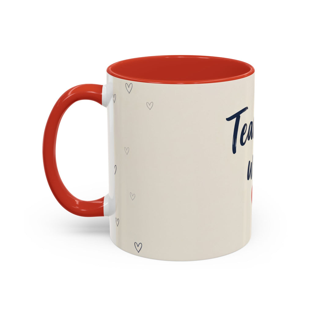 Teacher Gift Mug | Teaching with love | Perfect Thank You Gift