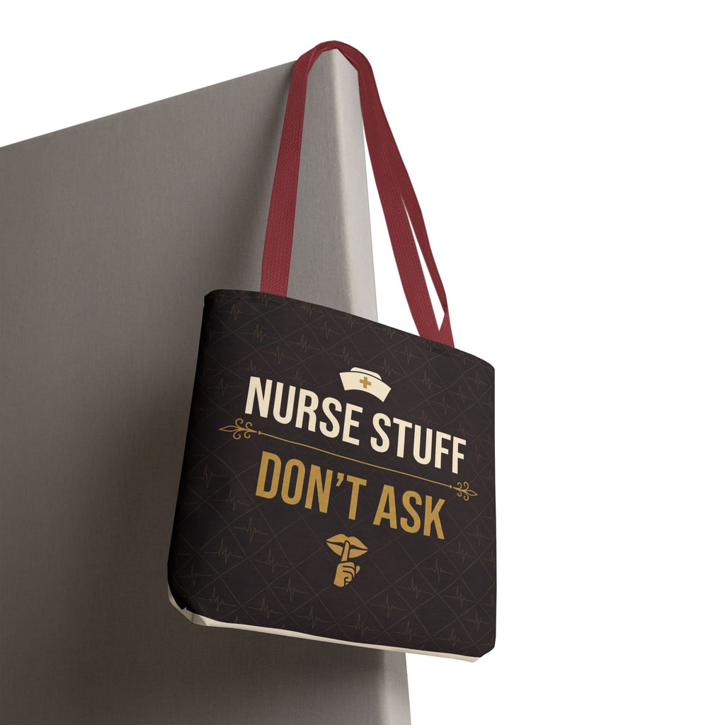 Nurse Stuff Don't Ask Tote | Funny Nurse Gift Tote Bag | Nurse Humour Appreciation Gift | Premium Polyester Carry-All
