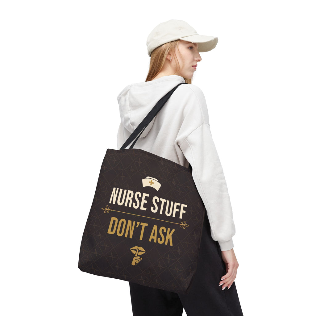 Nurse Stuff Don't Ask Tote | Funny Nurse Gift Tote Bag | Nurse Humour Appreciation Gift | Premium Polyester Carry-All