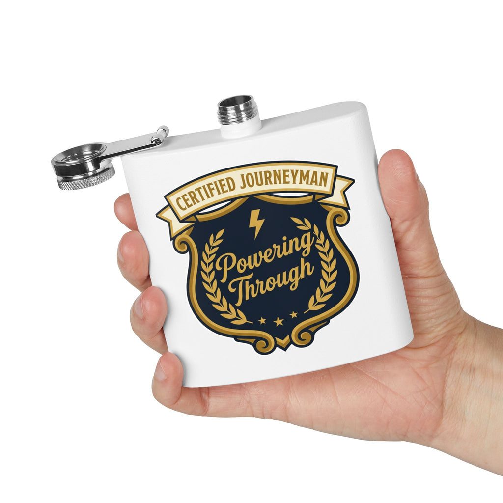 Flask — "Certified Journeyman: Powering Through" 6oz Stainless Steel Hip Flask