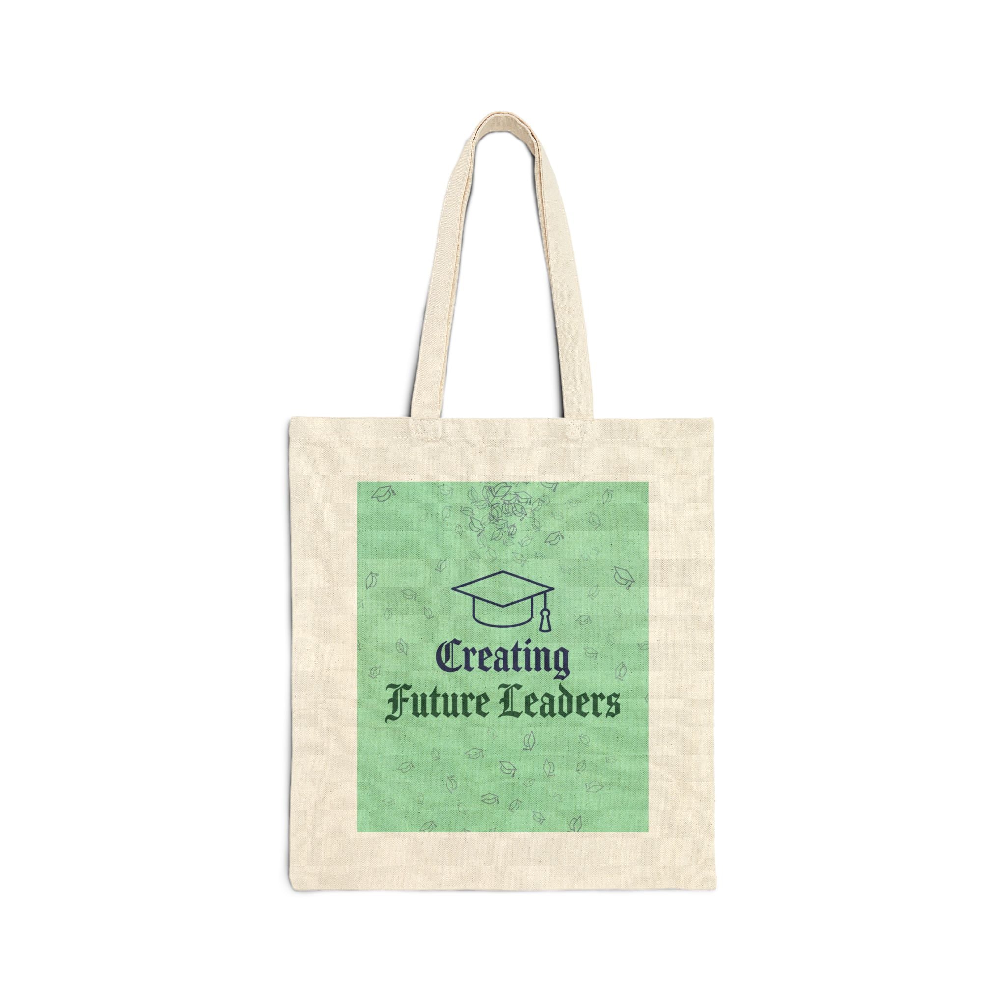 Creating Future Leaders - Teacher Tote Bag - Teacher Appreciation Gift, Educator, Principal Gift