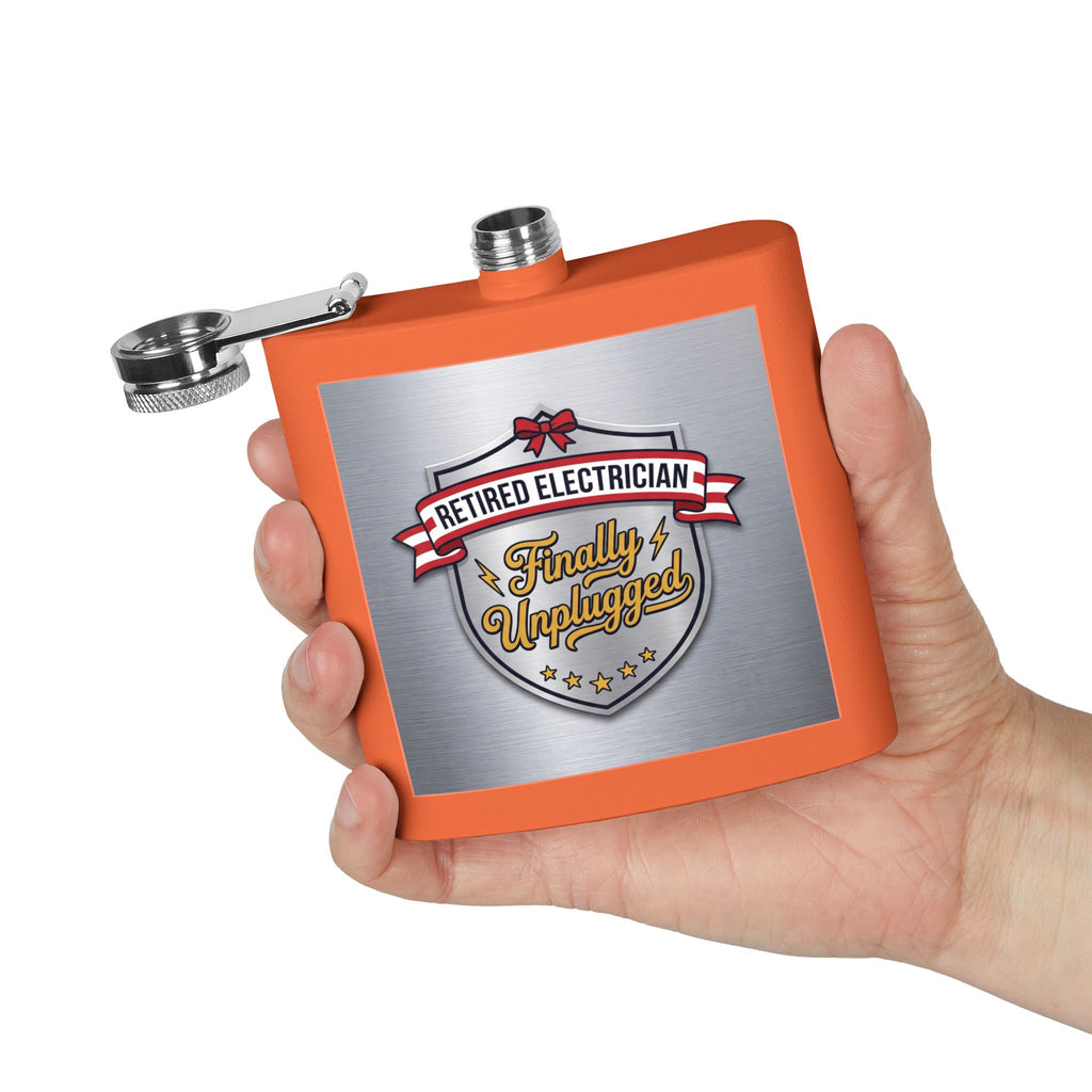 Flask — "Retired Electrician: Finally Unplugged" 6oz Stainless Steel Hip Flask