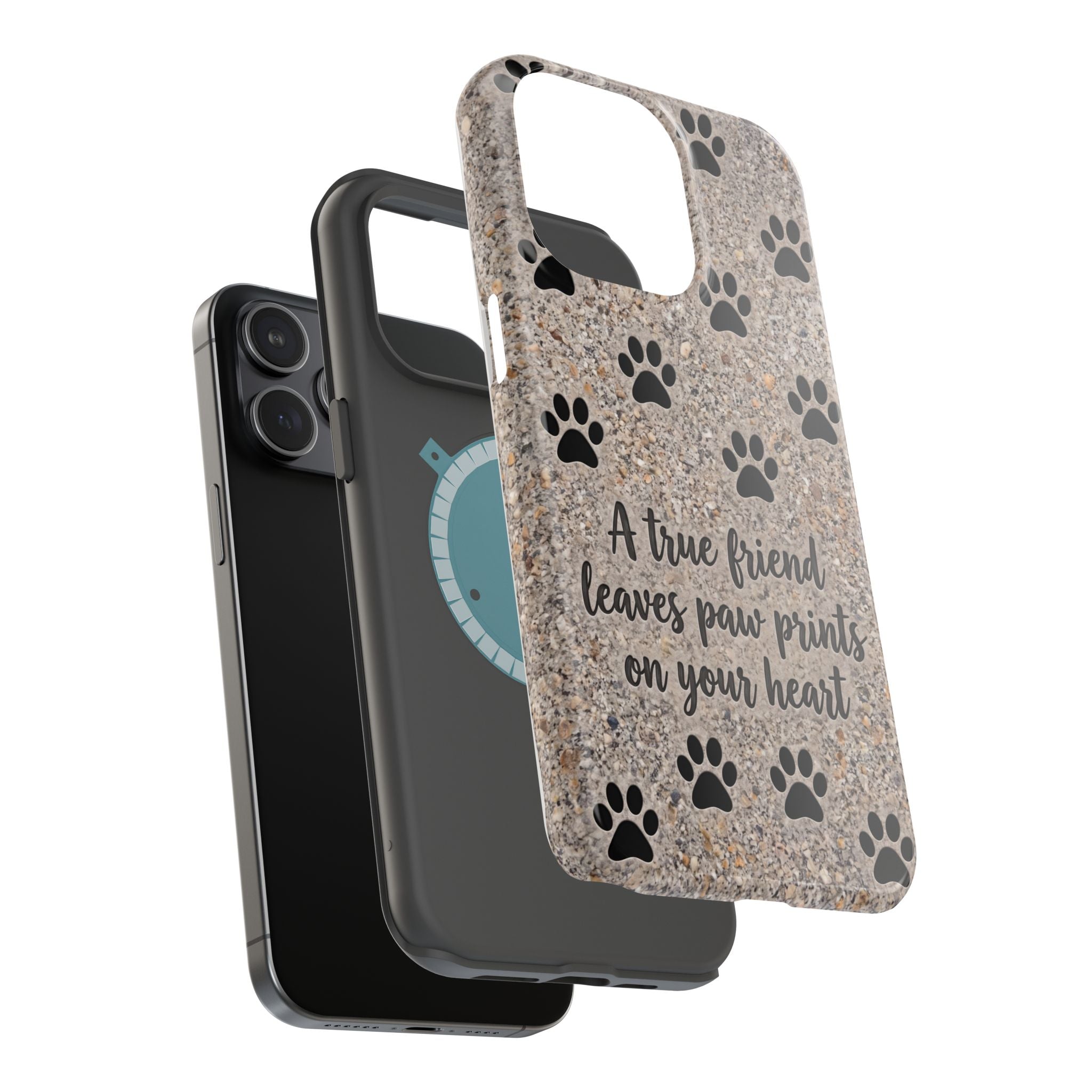 A True Friend Leaves Paw Prints Phone Case — Impact-Resistant Wireless Charging Cover