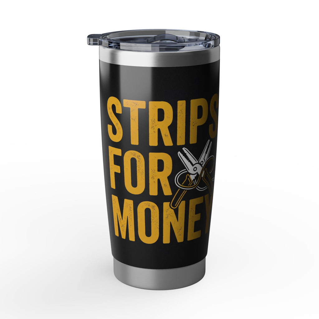 Funny Electrician Tumbler – "Strips For Money" Hourly Rate Design 20 oz