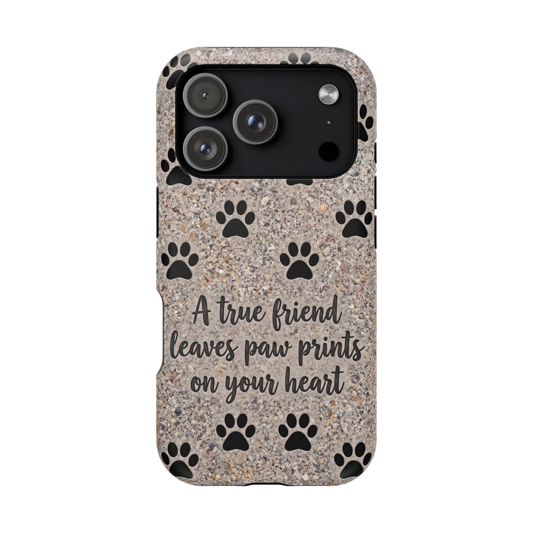 A True Friend Leaves Paw Prints Phone Case — Impact-Resistant Wireless Charging Cover