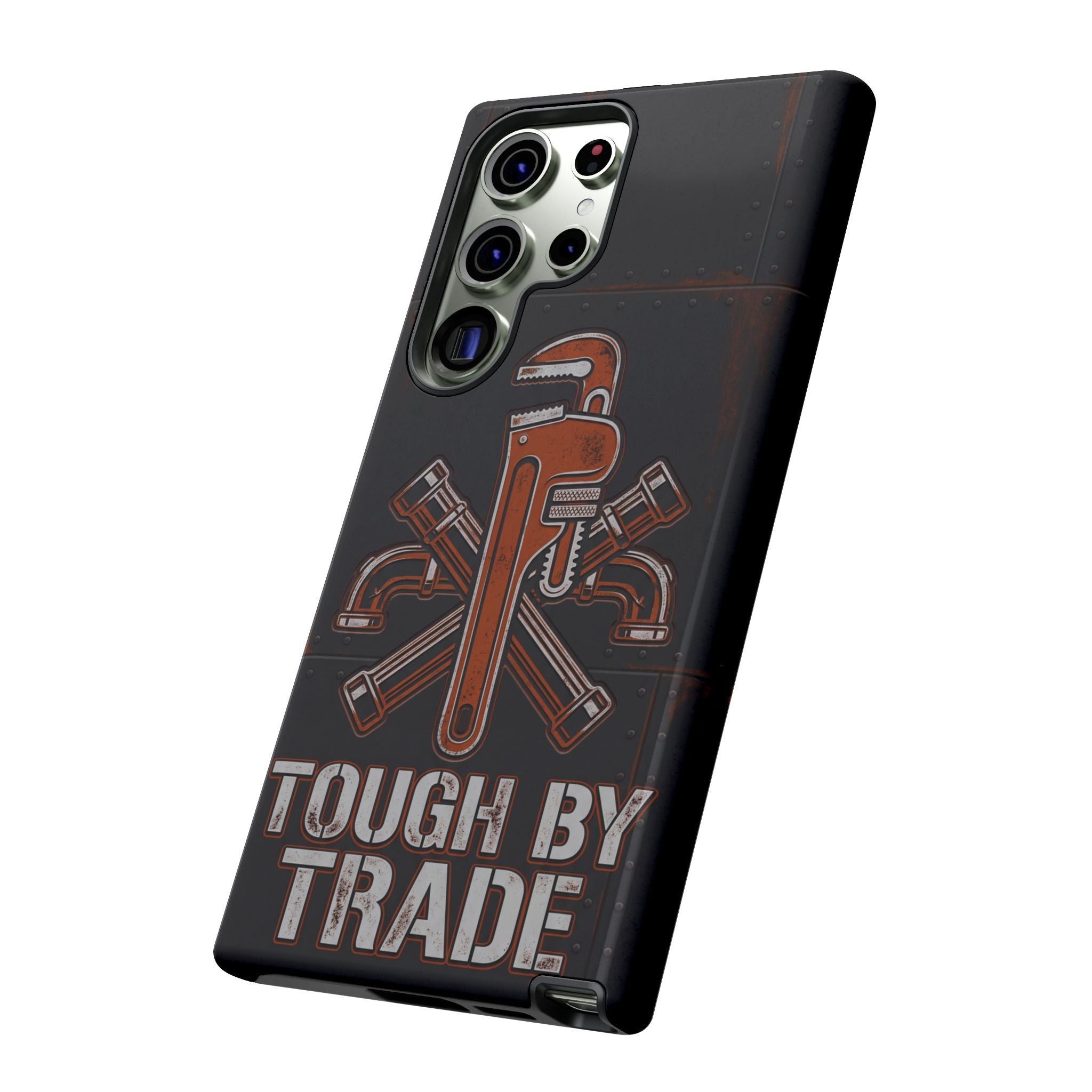 Tough by Trade Industrial Plumber Phone Case - Samsung & iPhone Series