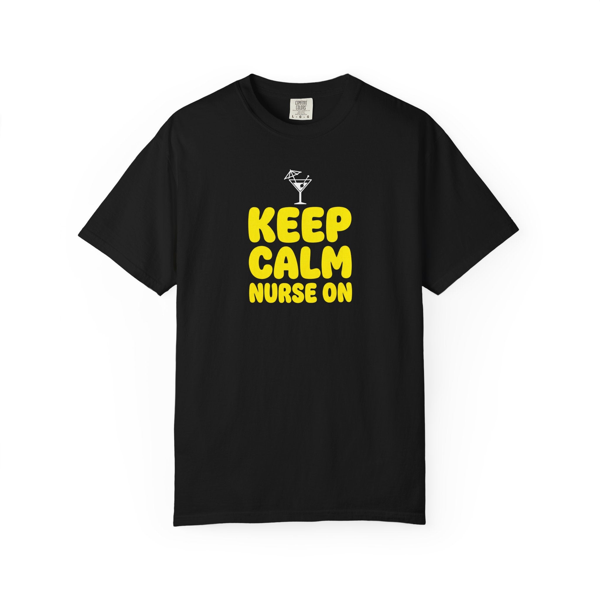 Nurse T-Shirt - "Keep Calm Nurse On" Funny Nursing Quote Unisex Tee, Nurse Appreciation Gift