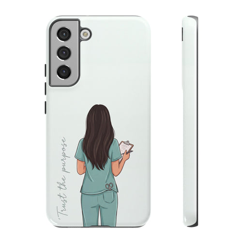 "Trust the Purpose" Nurse Phone Case | Illustrated Nurse in Scrubs Design | iPhone & Samsung