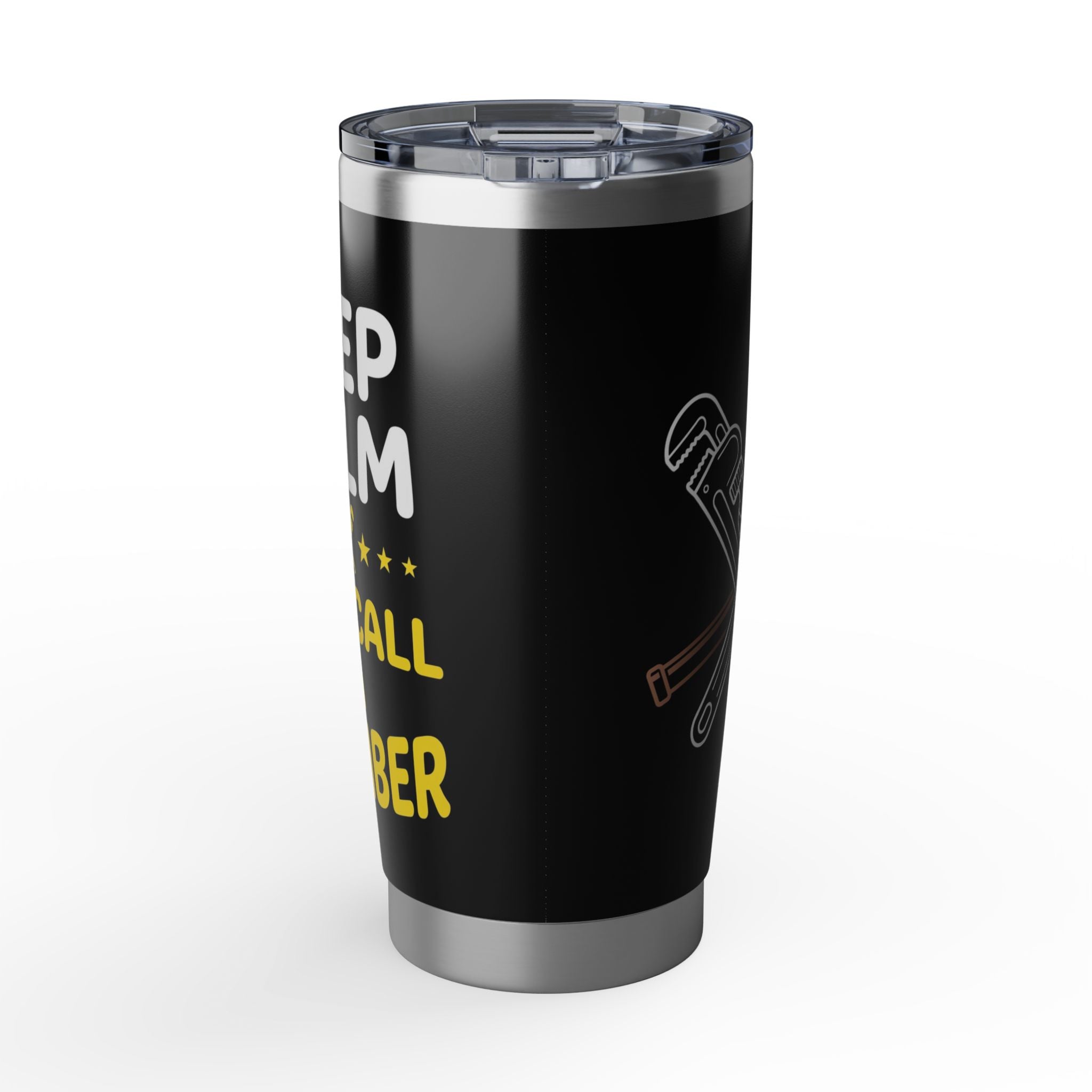 Funny Plumber Tumbler – "Keep Calm And Call A Plumber" Black Design 20 oz