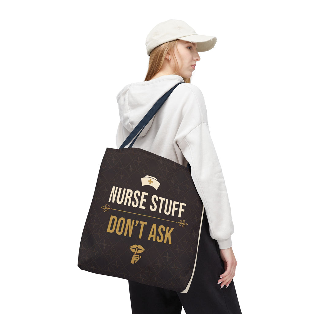 Nurse Stuff Don't Ask Tote | Funny Nurse Gift Tote Bag | Nurse Humour Appreciation Gift | Premium Polyester Carry-All