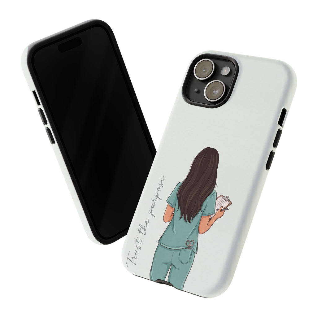 "Trust the Purpose" Nurse Phone Case | Illustrated Nurse in Scrubs Design | iPhone & Samsung