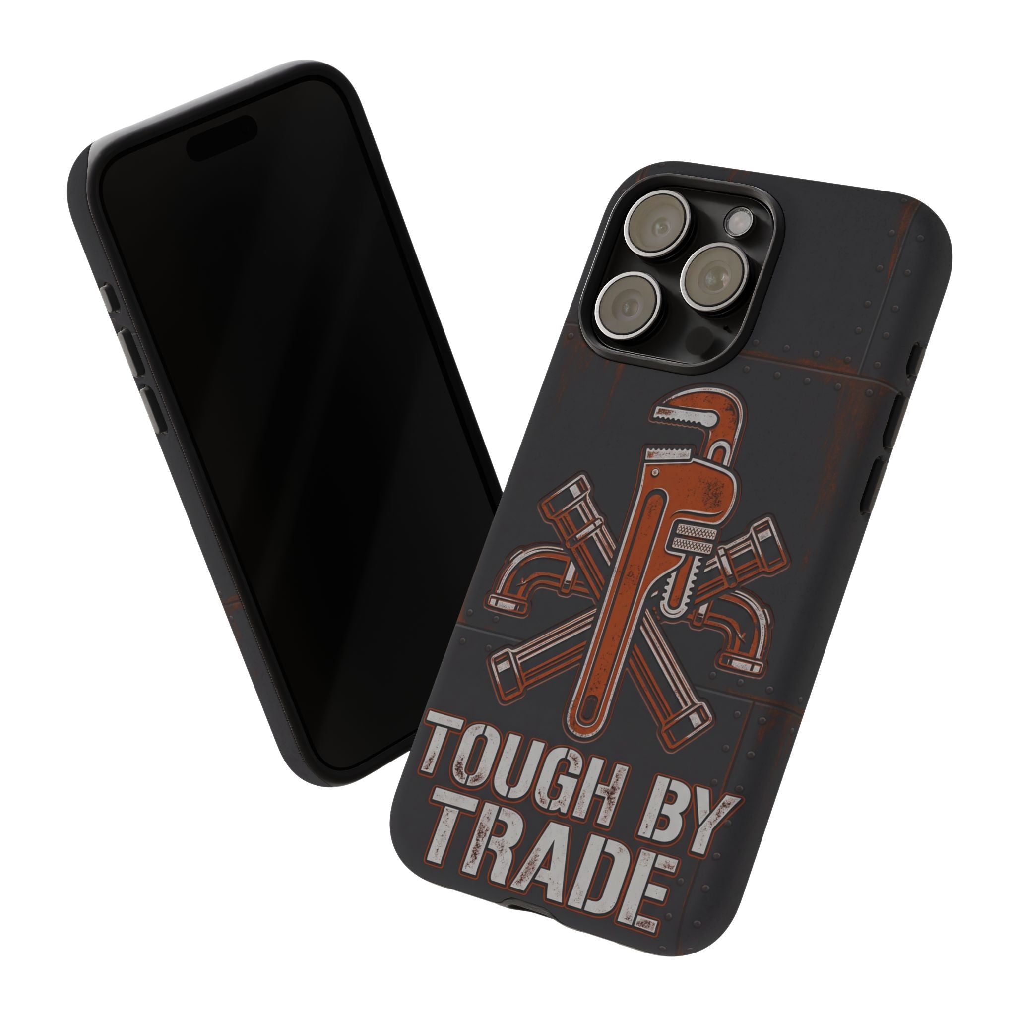 Tough by Trade Industrial Plumber Phone Case - Samsung & iPhone Series