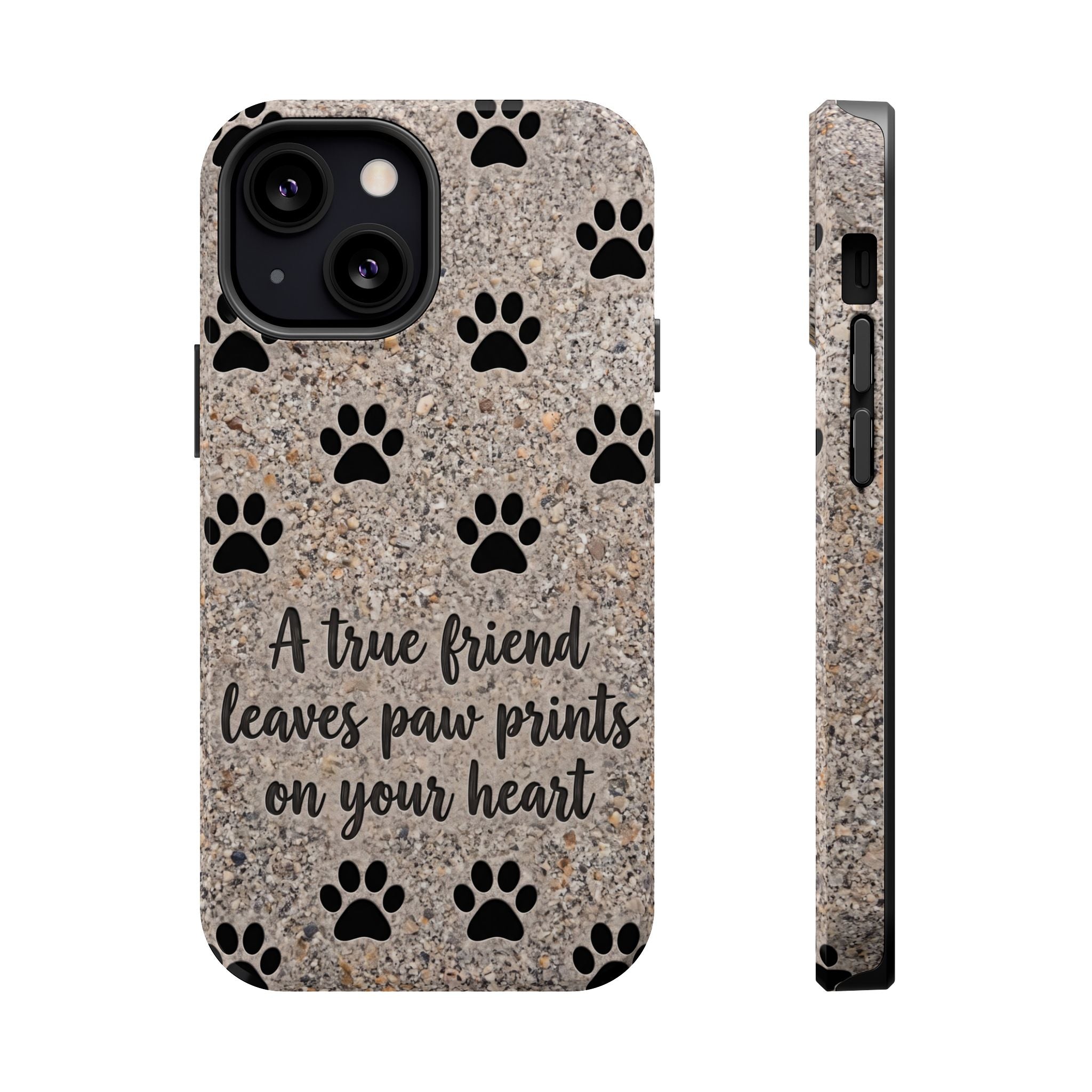 A True Friend Leaves Paw Prints Phone Case — Impact-Resistant Wireless Charging Cover