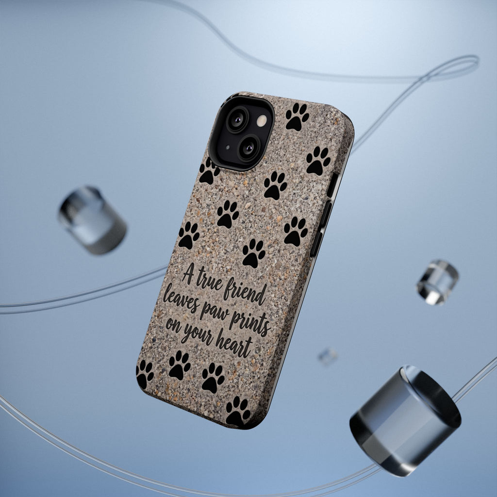 "A True Friend Leaves Paw Prints On Your Heart" Phone Case | Sentimental Stone-Texture Dog Paw Print Case | iPhone & Samsung