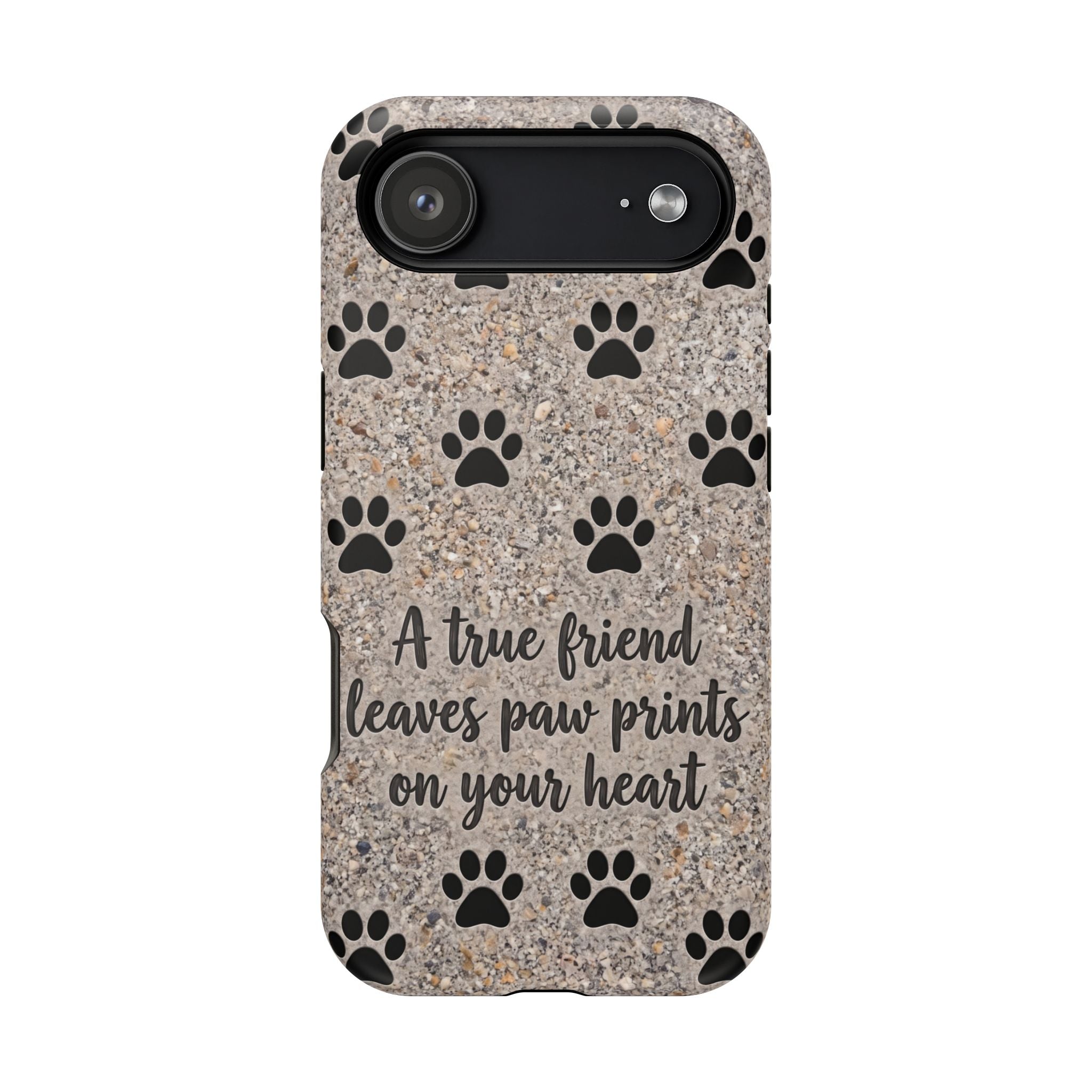 A True Friend Leaves Paw Prints Phone Case — Impact-Resistant Wireless Charging Cover