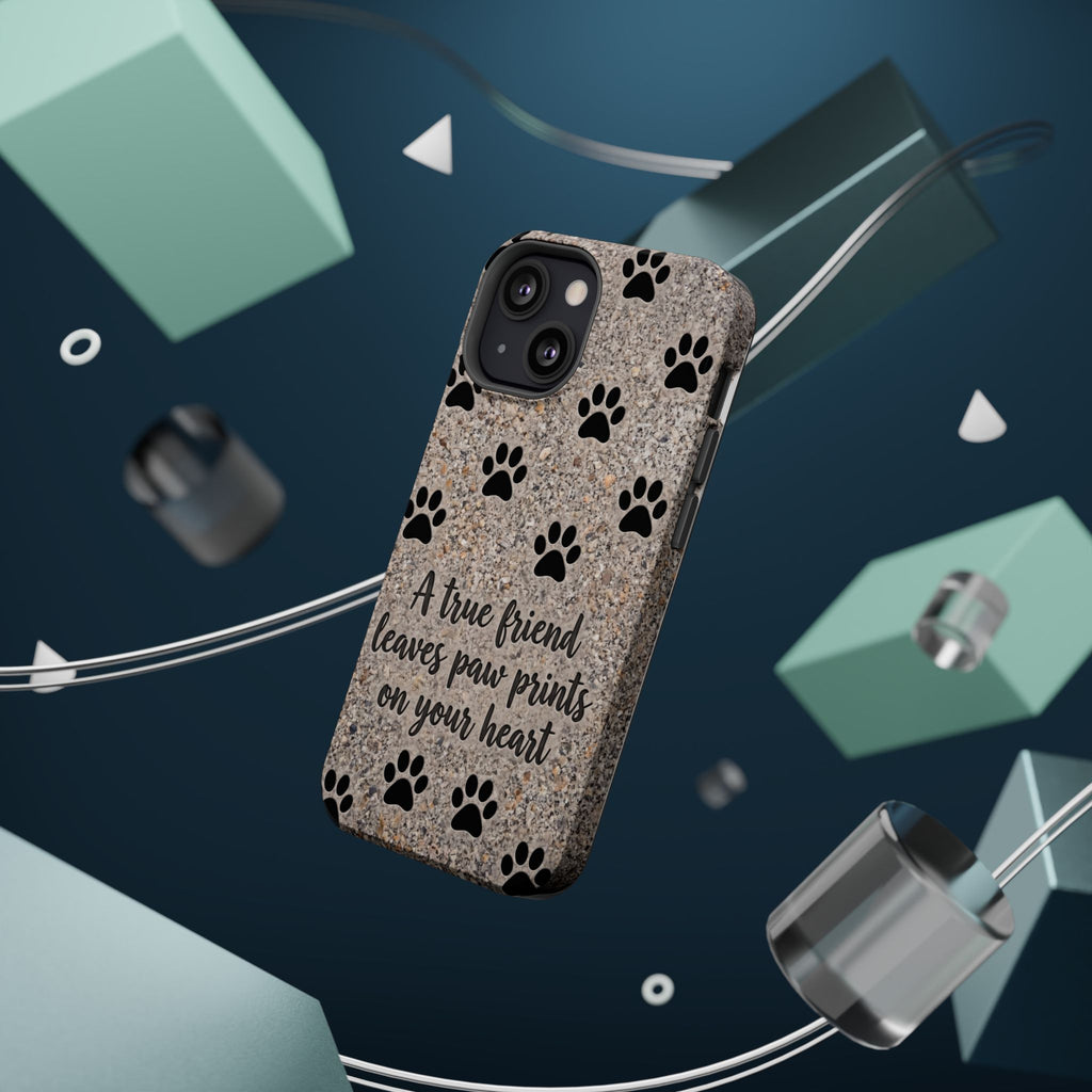 "A True Friend Leaves Paw Prints On Your Heart" Phone Case | Sentimental Stone-Texture Dog Paw Print Case | iPhone & Samsung