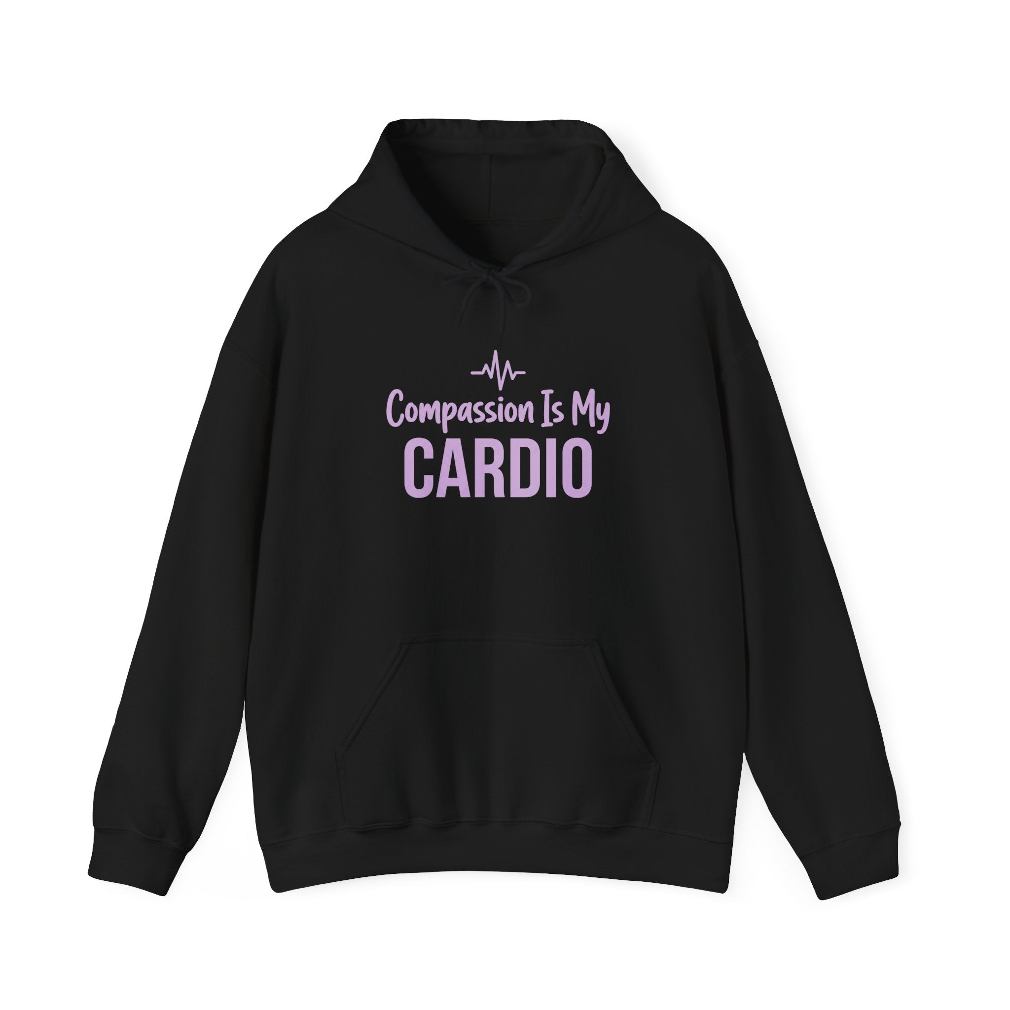 Compassion Is My Cardio Hoodie — Nurse/Healthcare Worker Graphic Pullover