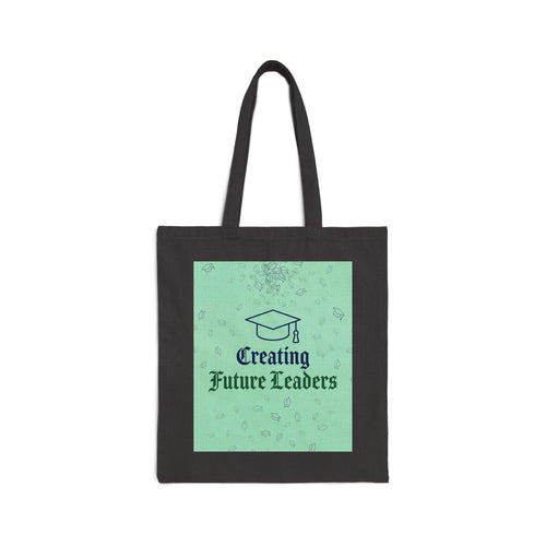 Creating Future Leaders - Teacher Tote Bag - Teacher Appreciation Gift, Educator, Principal Gift