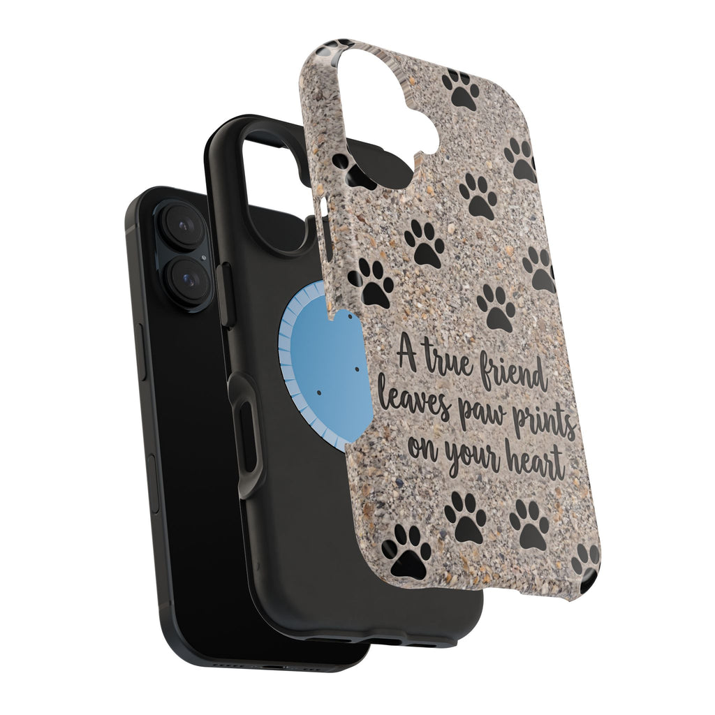 A True Friend Leaves Paw Prints Phone Case — Impact-Resistant Wireless Charging Cover