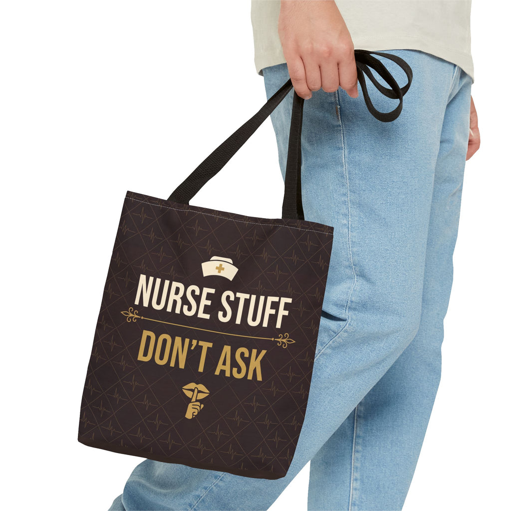 Nurse Stuff Don't Ask Tote | Funny Nurse Gift Tote Bag | Nurse Humour Appreciation Gift | Premium Polyester Carry-All