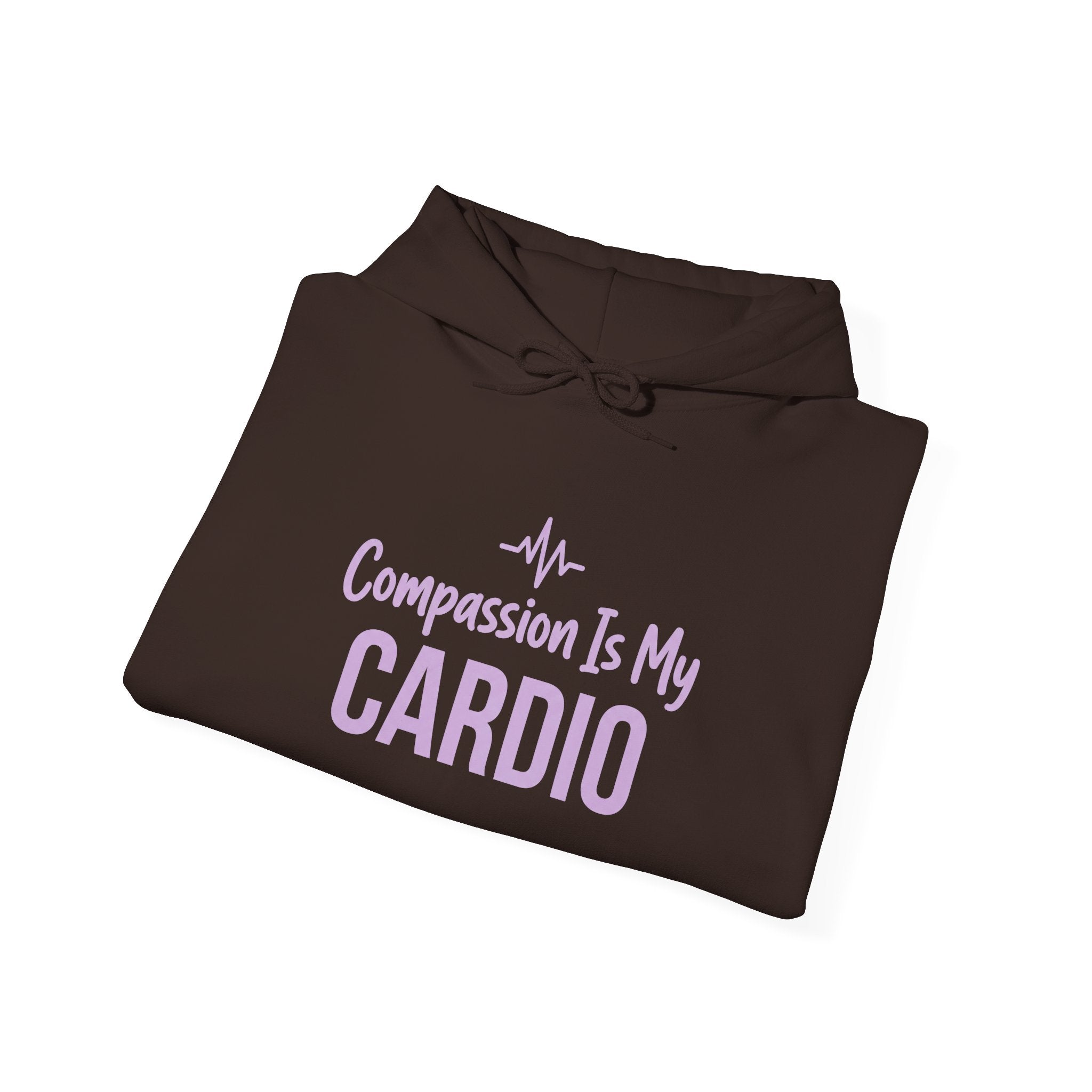 Compassion Is My Cardio Hoodie — Nurse/Healthcare Worker Graphic Pullover