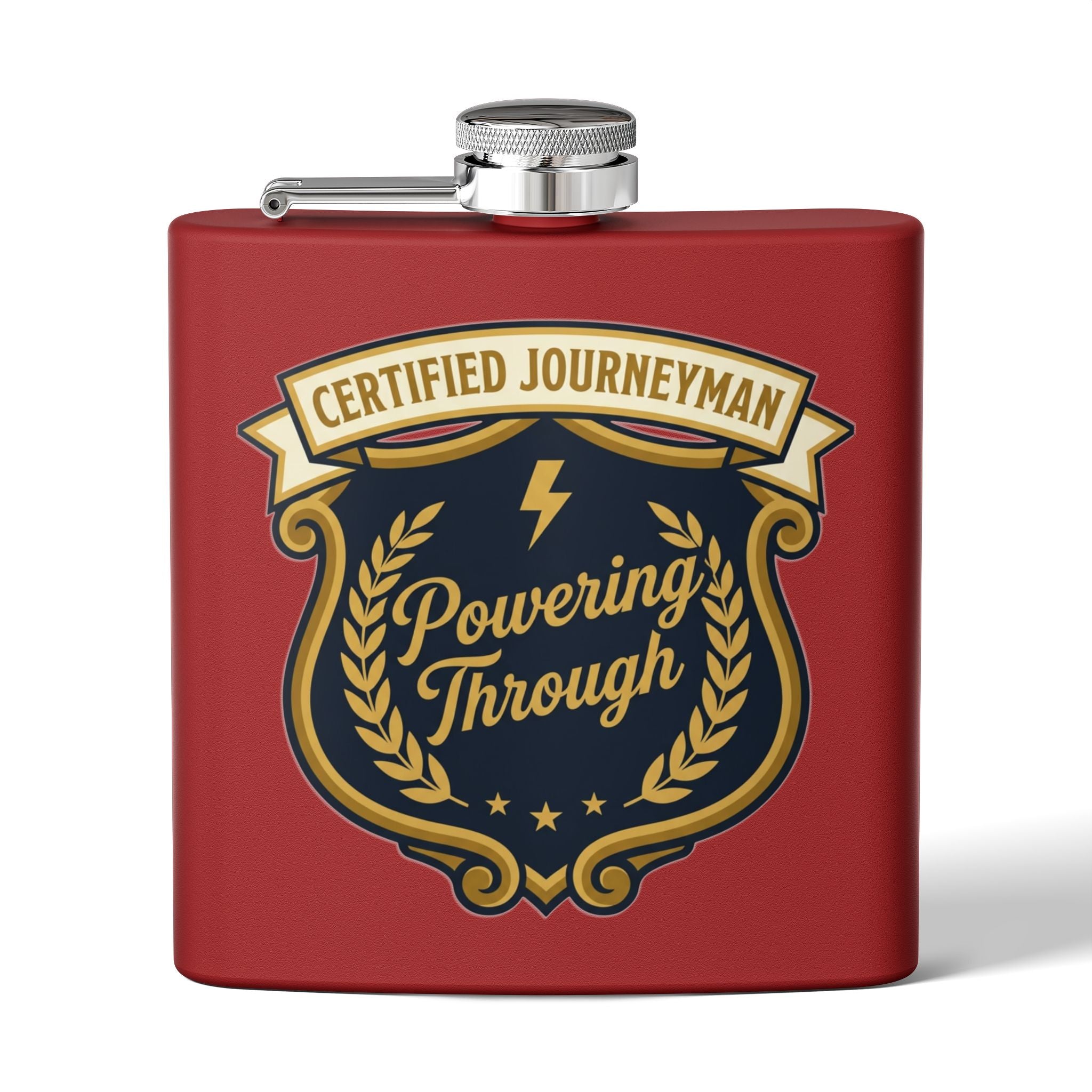 Flask — "Certified Journeyman: Powering Through" 6oz Stainless Steel Hip Flask