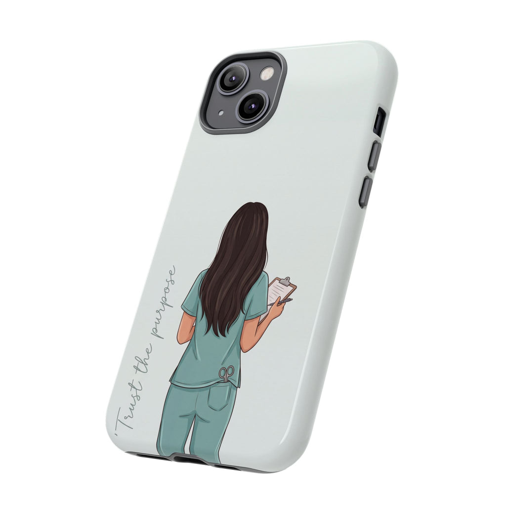 "Trust the Purpose" Nurse Phone Case | Illustrated Nurse in Scrubs Design | iPhone & Samsung