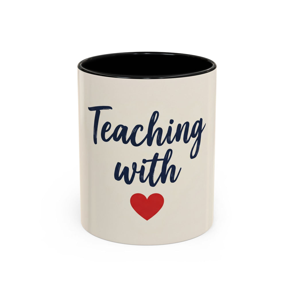 Teacher Gift Mug | Teaching with love | Perfect Thank You Gift