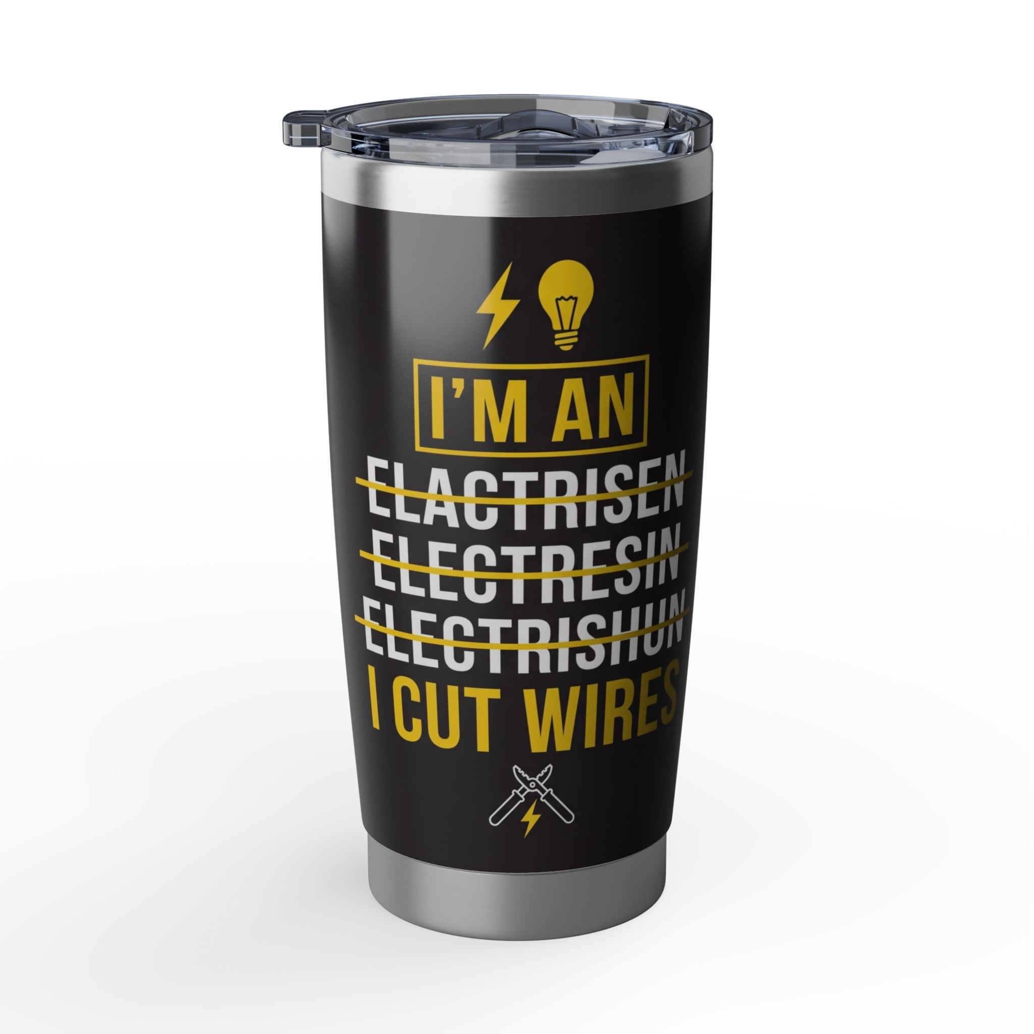 Funny Electrician Tumbler – "I Cut Wires" Misspelled Gag Design 20 oz