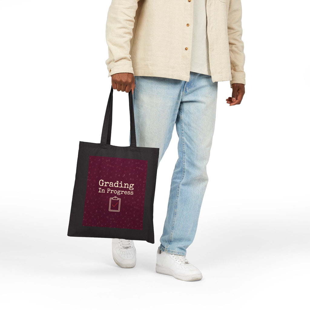 Grading In Progress - Teacher Tote Bag — Teacher Canvas Tote, Funny Teacher Gift for Graders