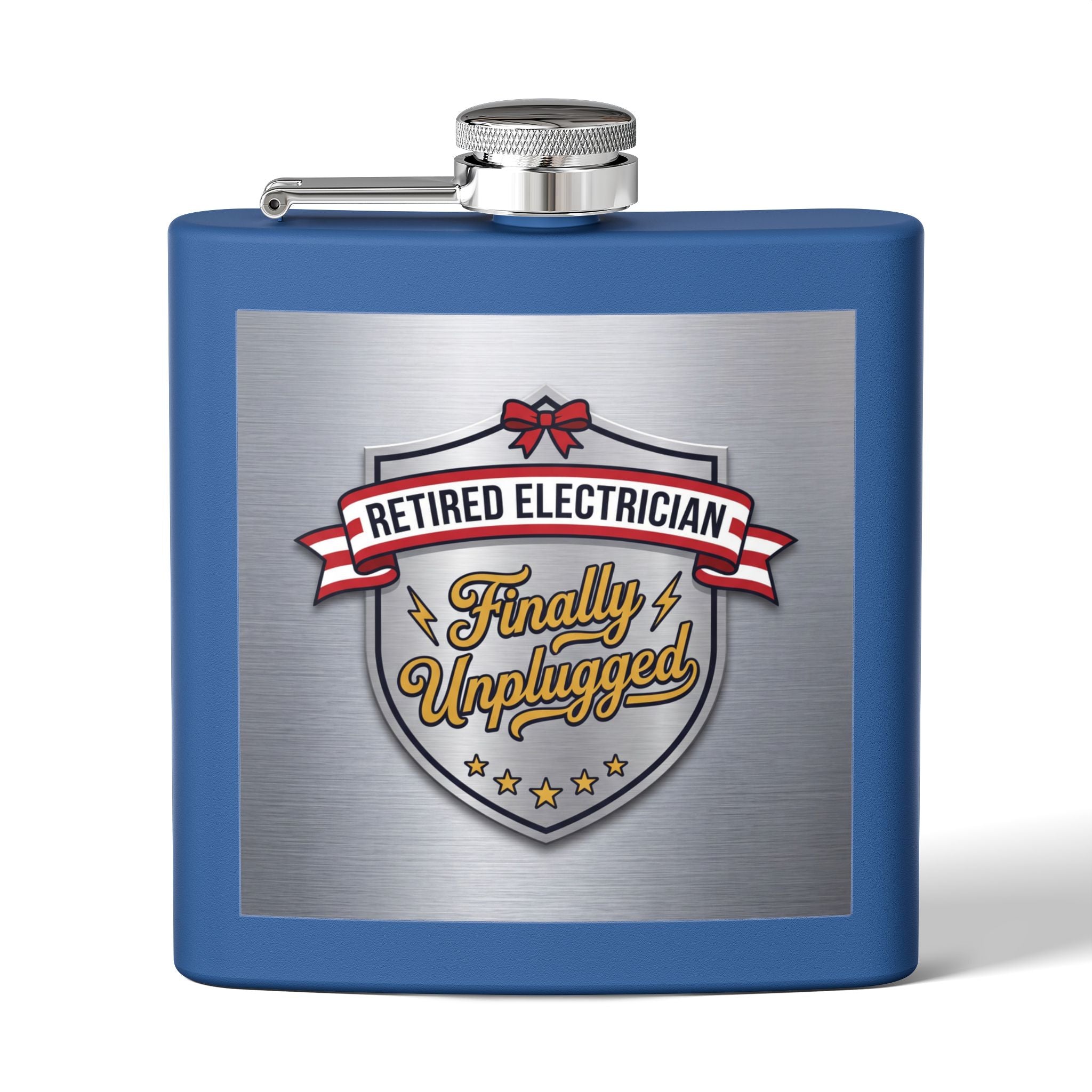 Flask — "Retired Electrician: Finally Unplugged" 6oz Stainless Steel Hip Flask