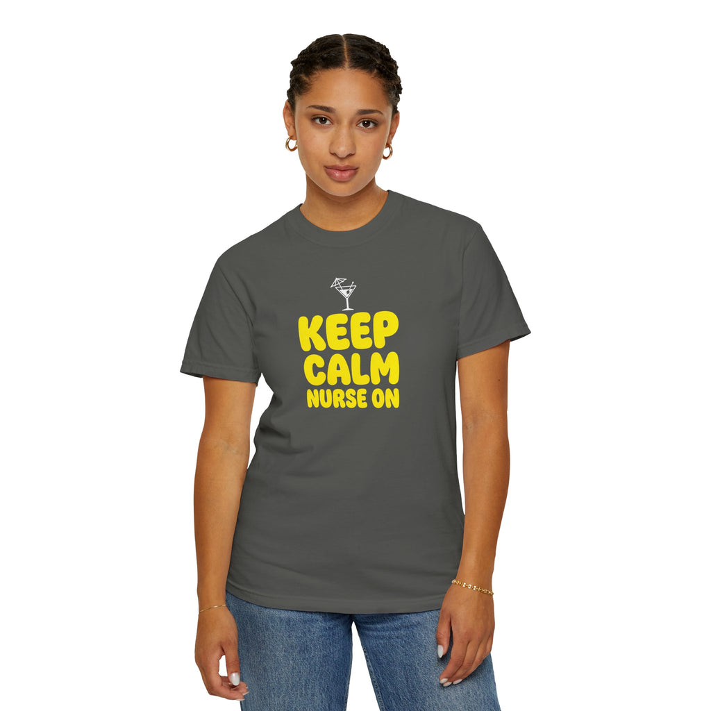 Nurse T-Shirt - "Keep Calm Nurse On" Funny Nursing Quote Unisex Tee, Nurse Appreciation Gift