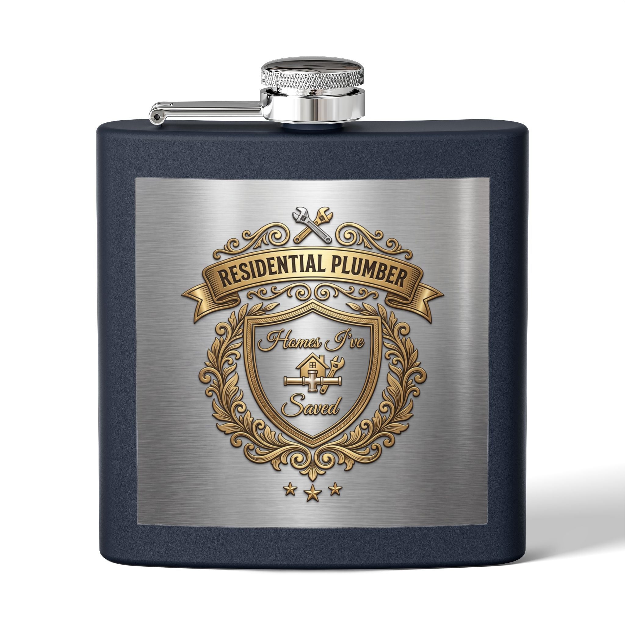 Flask — "Residential Plumber: Homes I've Saved" 6oz Stainless Steel Hip Flask